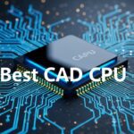 Best CAD CPU