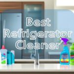 Best Refrigerator Cleaner [cy]: 8 Products Tested & Reviewed - DGGaming